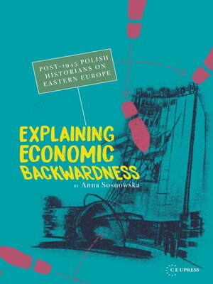 cover image of Explaining Economic Backwardness
